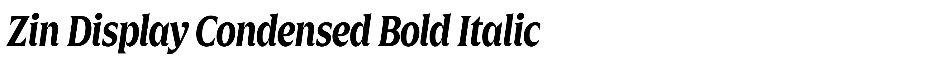 Zin Display Condensed Bold Italic